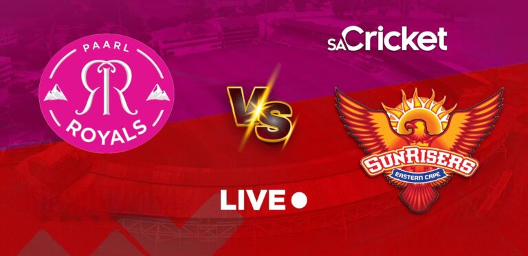 Sunrisers EC vs Paarl Royals Scorecard – Match Overview
